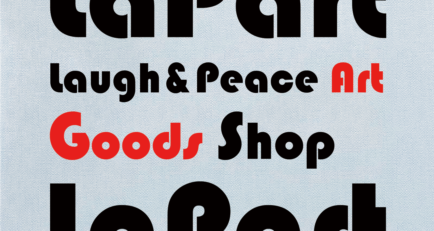 Laugh & Peace Art Goods Shop 「