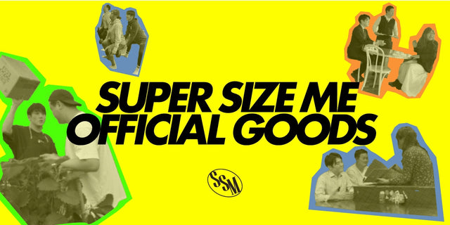 SUPER SIZE ME OFFICIAL GOODS